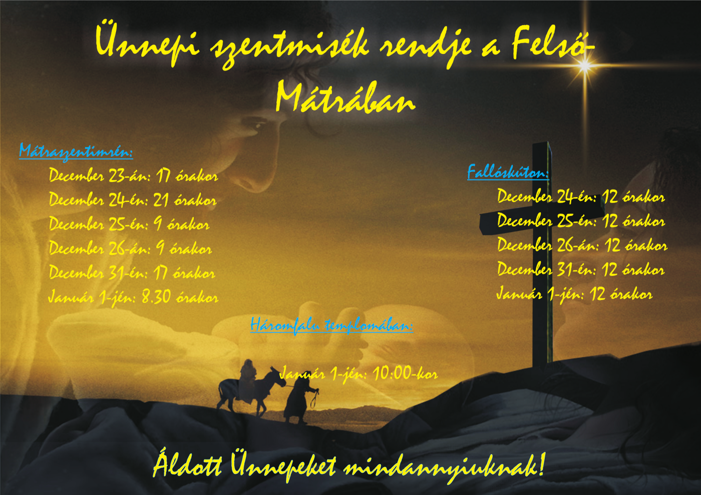 Ünnepi szentmisék a Felső-Mátrában